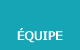 ÉQUIPE